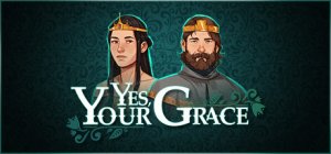 Yes, Your Grace per PC Windows