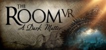 The Room VR: A Dark Matter per PC Windows