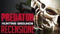 Predator: Hunting Grounds - Video Recensione