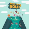 What the Golf? per Nintendo Switch