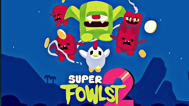 Super Fowlst 2