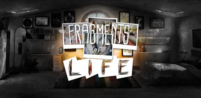 Fragments of Life