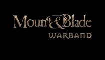 Mount & Blade: Warband - Trailer di lancio