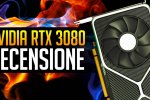 NVIDIA GeForce RTX 3080: recensione della nuova scheda video - Recensione
