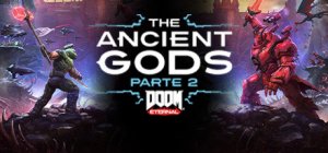 DOOM Eternal: The Ancient Gods - Part 2 per PC Windows