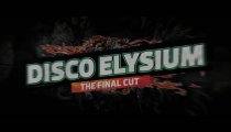 Disco Elysium: The Final Cut - Trailer di lancio ufficiale