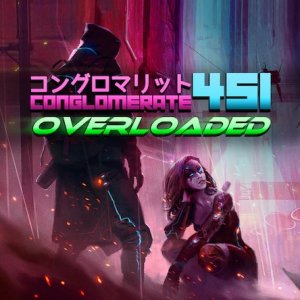 Conglomerate 451: Overloaded per Nintendo Switch