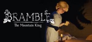 Bramble: The Mountain King per PC Windows
