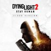 Dying Light 2: Stay Human per Nintendo Switch