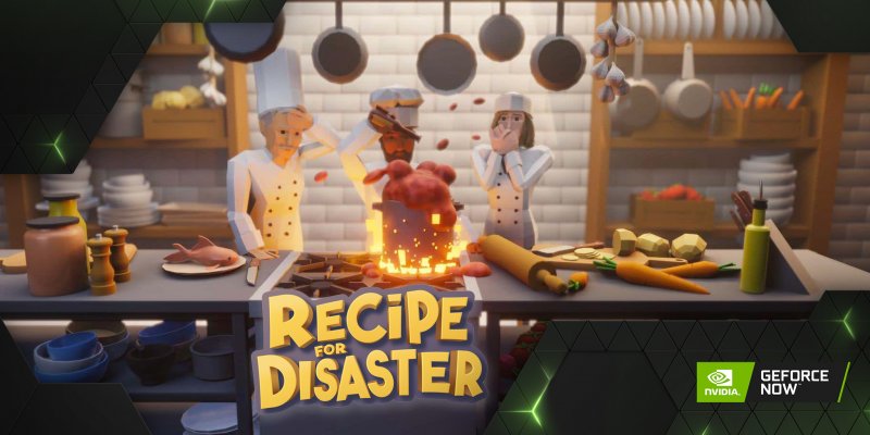 Tra i nuovi titoli del servizio GeForce Now c'è anche Recipe for Disaster, un gestionale a sfondo culinario appena uscito in versione early access