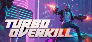 Turbo Overkill per Xbox Series X