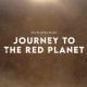 Deliver Us Mars - Video diario "Journey to the Red Planet"