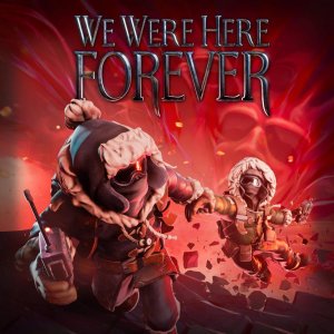 We Were Here Forever per PlayStation 5