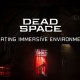 Dead Space - Il video Creating Immersive Environments