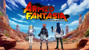 Armed Fantasia: To the End of the Wilderness per PC Windows