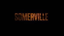 Somerville - Trailer con data d'uscita