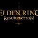 Elden Ring: la mod Resurrection mira a migliorare combattimento, magia e potenziamento del PG