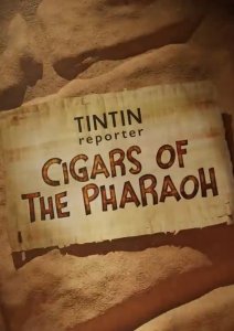 Tintin Reporter - I sigari del Faraone