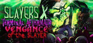 Slayers X: Terminal Aftermath: Vengance of the Slayer per Xbox One