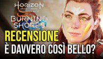 Horizon Forbidden West Burning Shores - Video Recensione