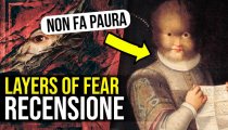 Layers Of Fear - Video Recensione