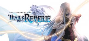 The Legend of Heroes: Trails Into Reverie per PC Windows
