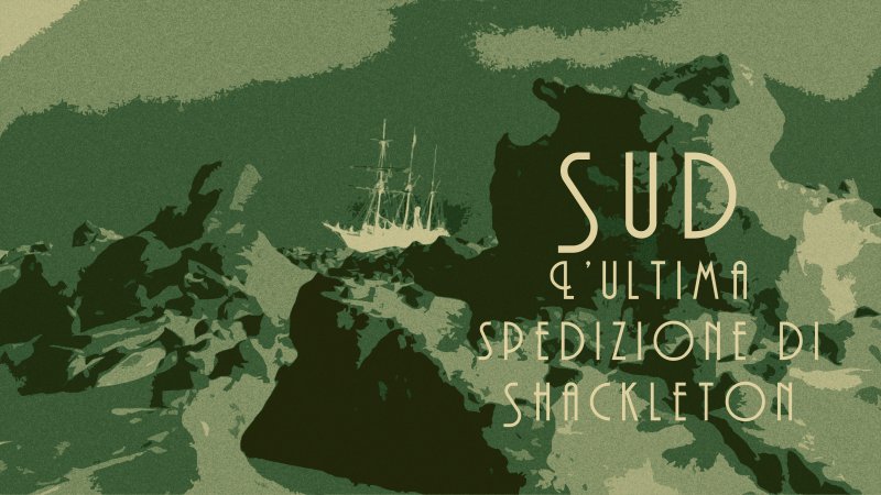 Libri e videogiochi: Sud - L'ultima spedizione di Shackleton