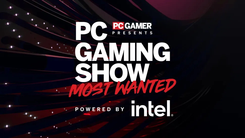 PC Gaming Show: Most Wanted, annunciato un nuovo evento con oltre 25 giochi