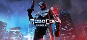 RoboCop: Rogue City per PC Windows