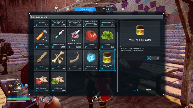 L'Olio di Pal di Alta Qualità costa solo 300 monete, ma è possibile acquistarlo solo da due mercanti specifici in tutto il gioco