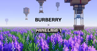 Burberry si è buttata nel mondo di Minecraft e ha anche dedicato una collezione 'fisica' all'incontro tra mondi reali e virtuali
