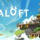 Aloft: abbiamo provato il survival "cozy"