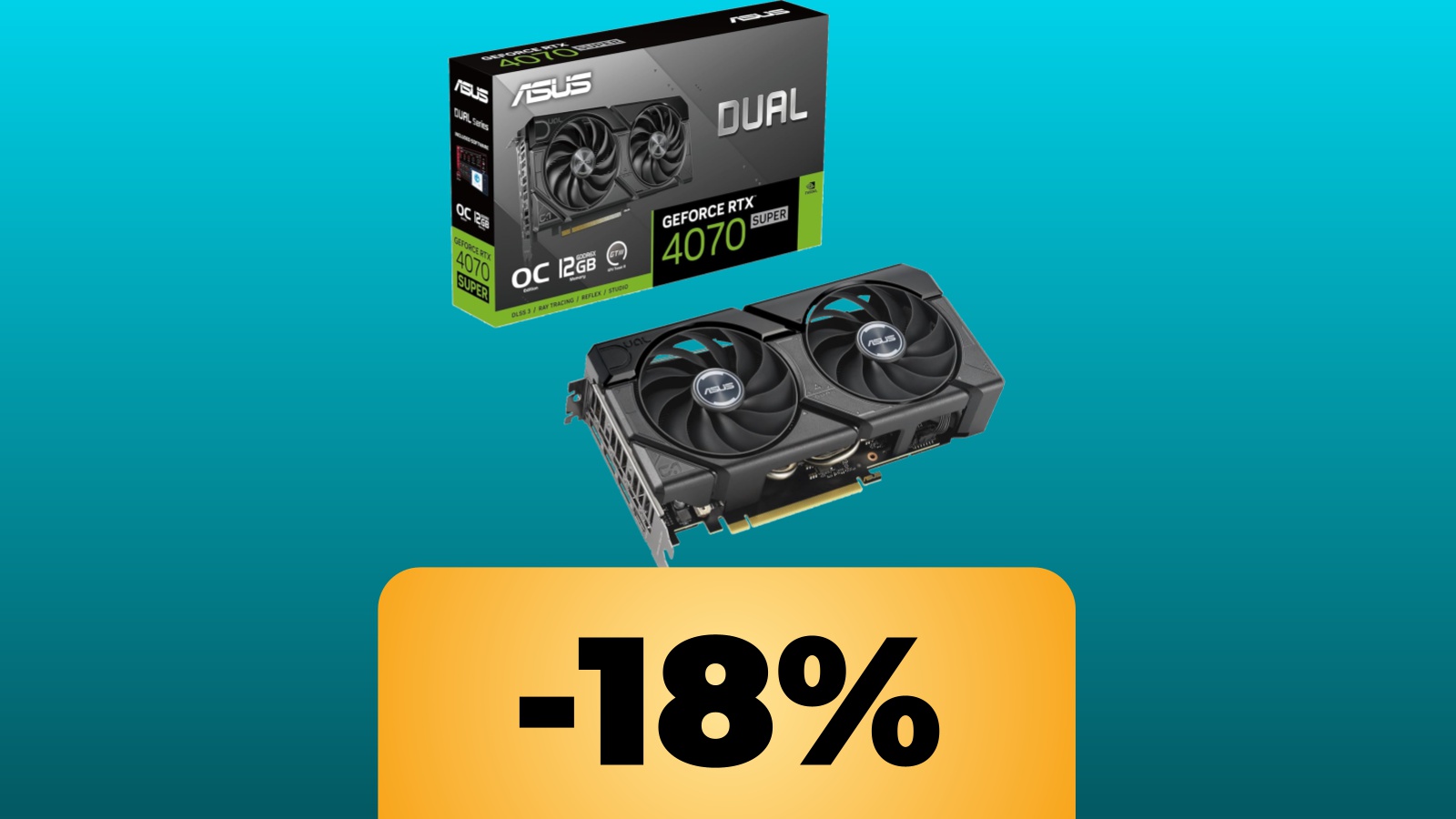 GPU ASUS DUAL GeForce RTX 4070 SUPER EVO OC Edition 12 GB con lo sconto in valore percentuale