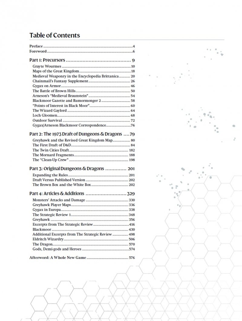 Le origini di D&D vanno rintracciate nelle community dei giocatori da tavolo del nord-est degli Stati Uniti tra cui era molto popolare aggiornare le regole esistenti e inventarsene di nuove