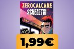 Scheletri di Zerocalcare è ora in sconto a un prezzo da non ignorare su Amazon Italia per la versione digitale - Notizia