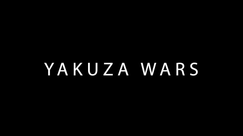 Il trademark 'Yakuza Wars' Il trademark 'Yakuza Wars'