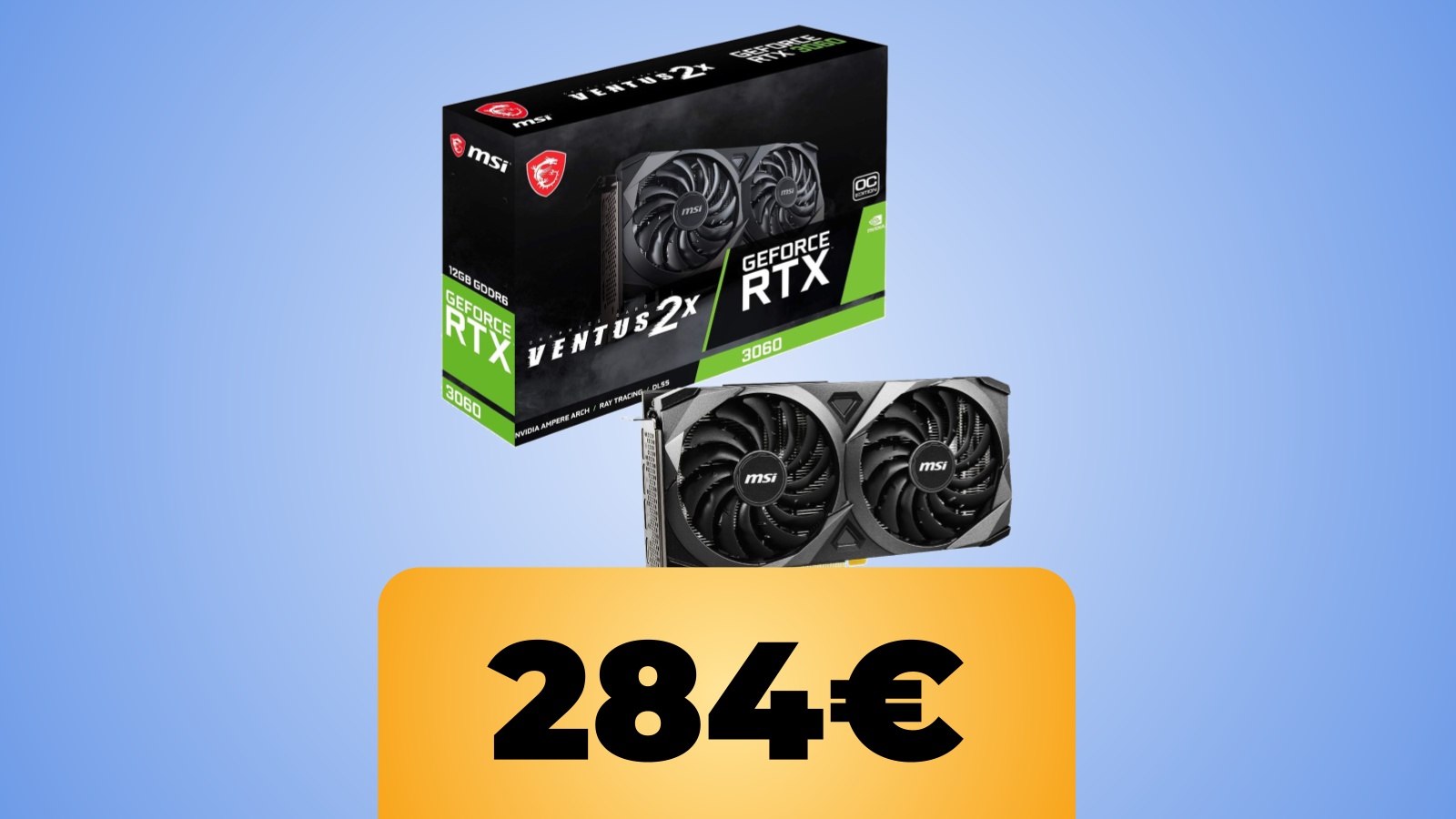 scheda grafica MSI GeForce RTX 3060 VENTUS 2X 12G OC e il prezzo