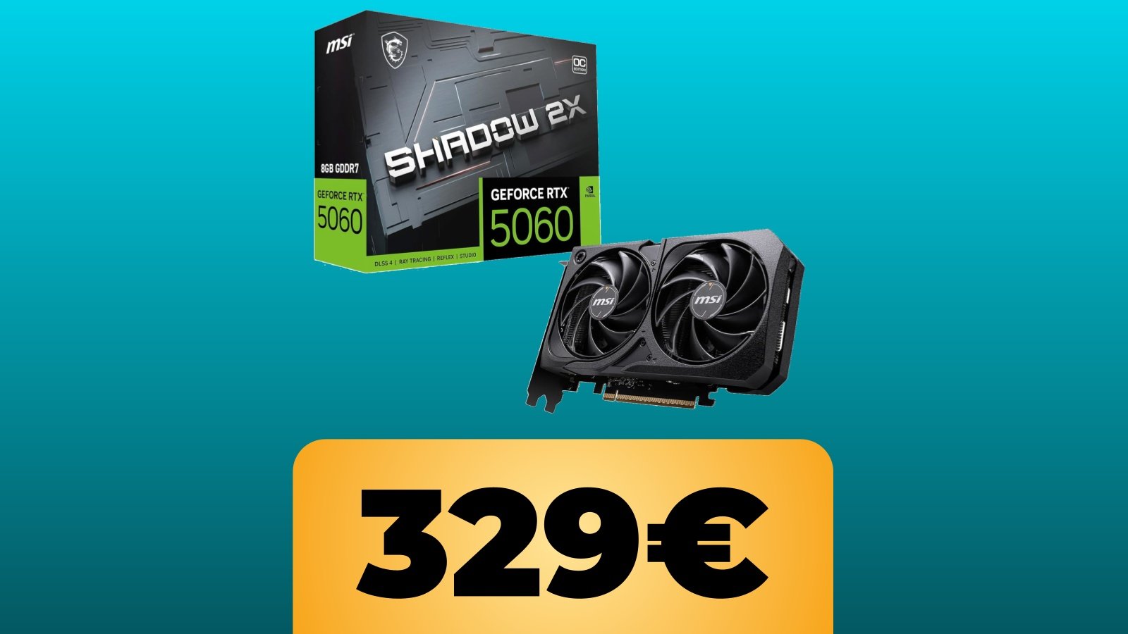 MSI GeForce RTX 5060 e il prezzo di 329€