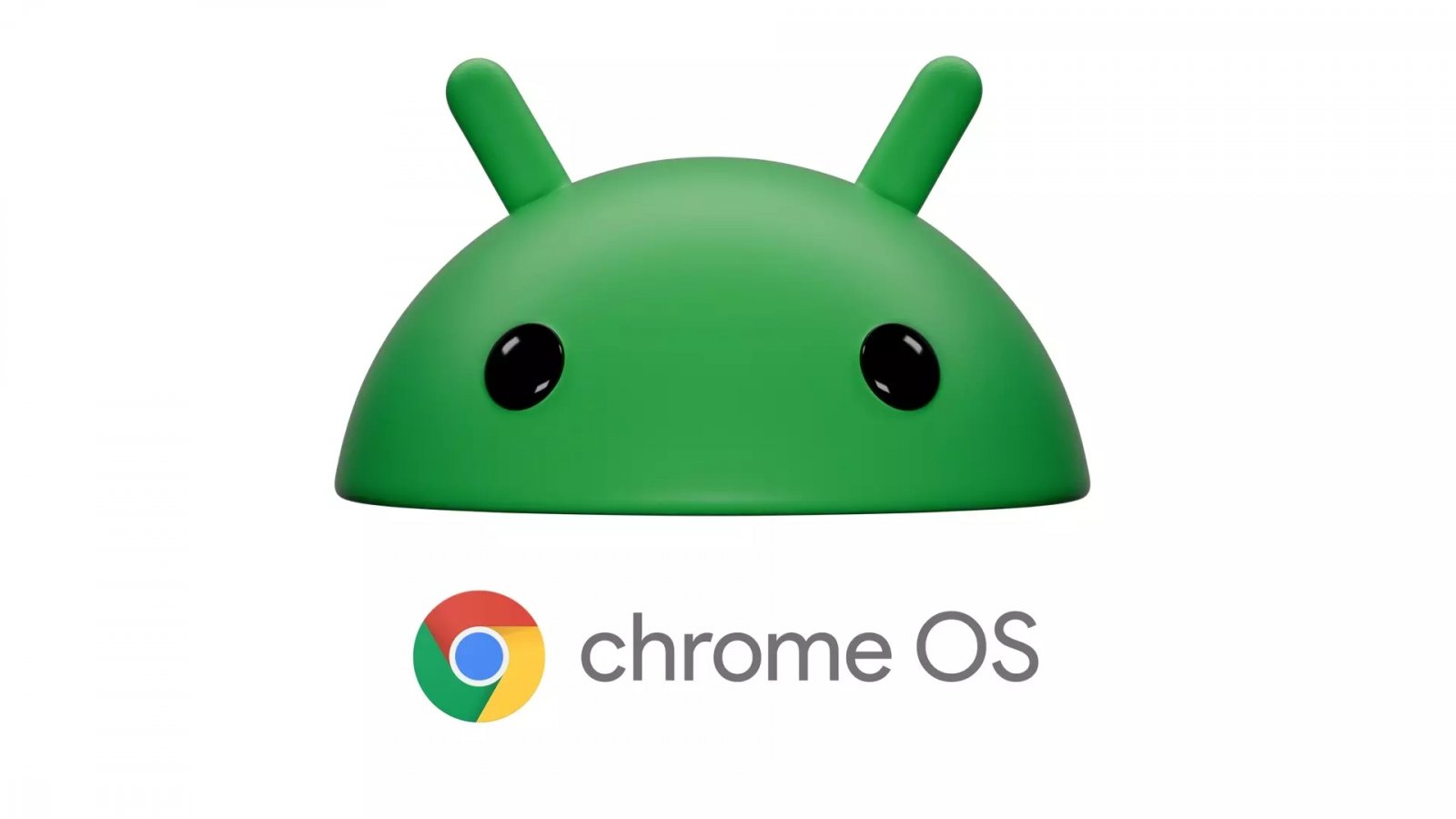 Chrome OS + Android