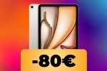 L'Apple iPad Air 11'' è in sconto al prezzo più basso di sempre su Amazon Italia - Notizia