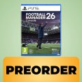 Il re dei gestionali sportivi è pronto a tornare: prenota la tua copia di Football Manager 26 per PS5 al prezzo minimo garantito