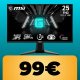Il monitor da gaming MSI con refresh rate da 180Hz e un tempo di risposta di 1ms è in offerta su Amazon