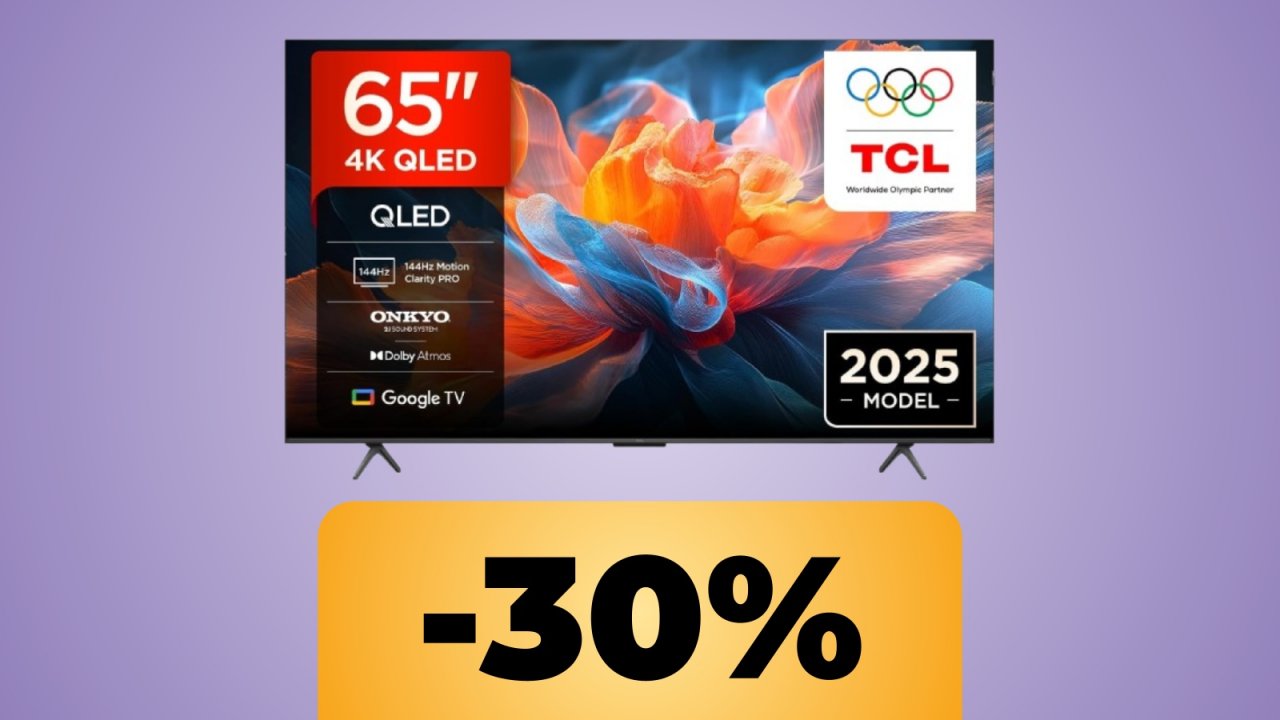 La smart TV TCL QLED 4K HDR da 65" è in sconto su Amazon: puoi acquistarla al suo minimo storico