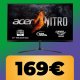 Il monitor da gaming ACER Nitro da 27" con pannello curvo e un refresh rate da 180Hz è al suo minimo storico su Amazon