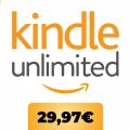 Kindle Unlimited: sfrutta la nuova promo a 29,97 € per 6 mesi o provalo gratis per 30 giorni