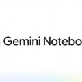 Addio NotebookLM: nuovo nome e superpoteri IA di Gemini per il blocco note di Google
