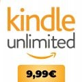 Kindle Unlimited costa 9,99 € per tre mesi: recupera milioni di ebook e risparmia il 66%