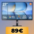 Il monitor Xiaomi da 27' con refresh rate da 144Hz è in promozione su Amazon al minimo storico