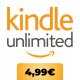 Kindle Unlimited costa 4,99 € per 2 mesi: milioni di ebook a prezzo scontato